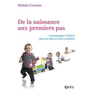 Accompagner l'enfant dans ses découvertes motrices